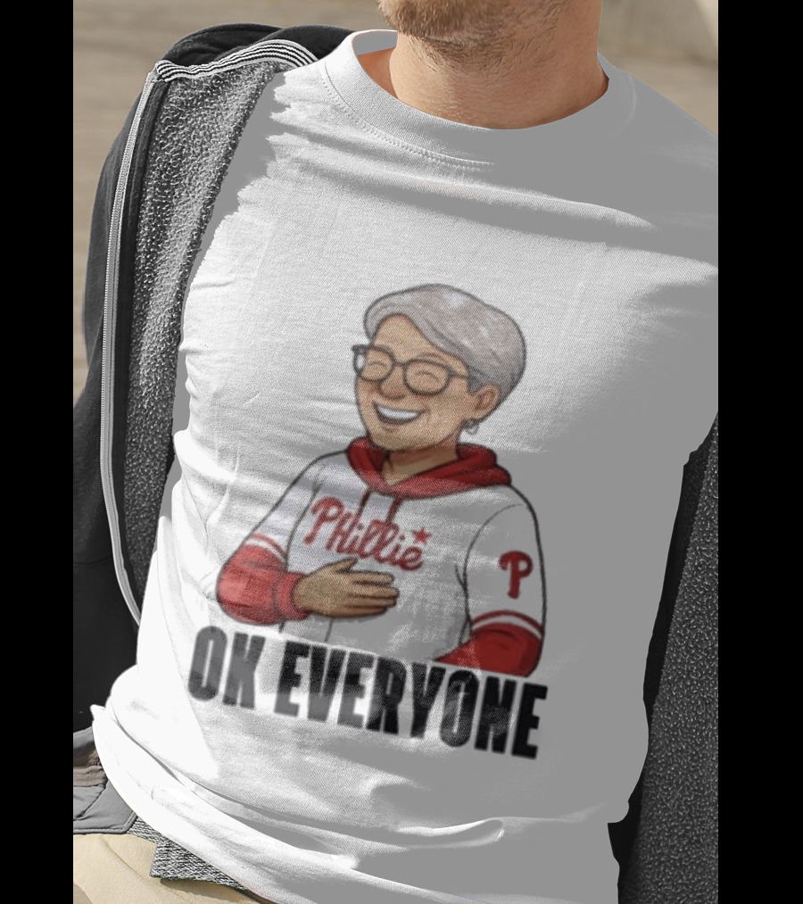 Phillies Karen Ok Everyone P Baseball Fun T-Shirt