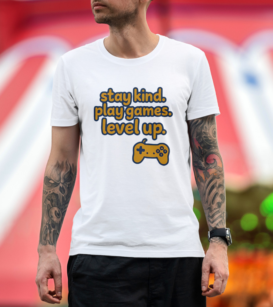 Stay Kind Play Games Level Up Controller T-Shirt