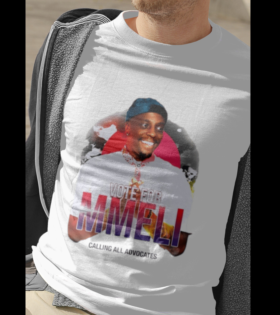 Vote For Mmeli Calling All Advocates T-Shirt