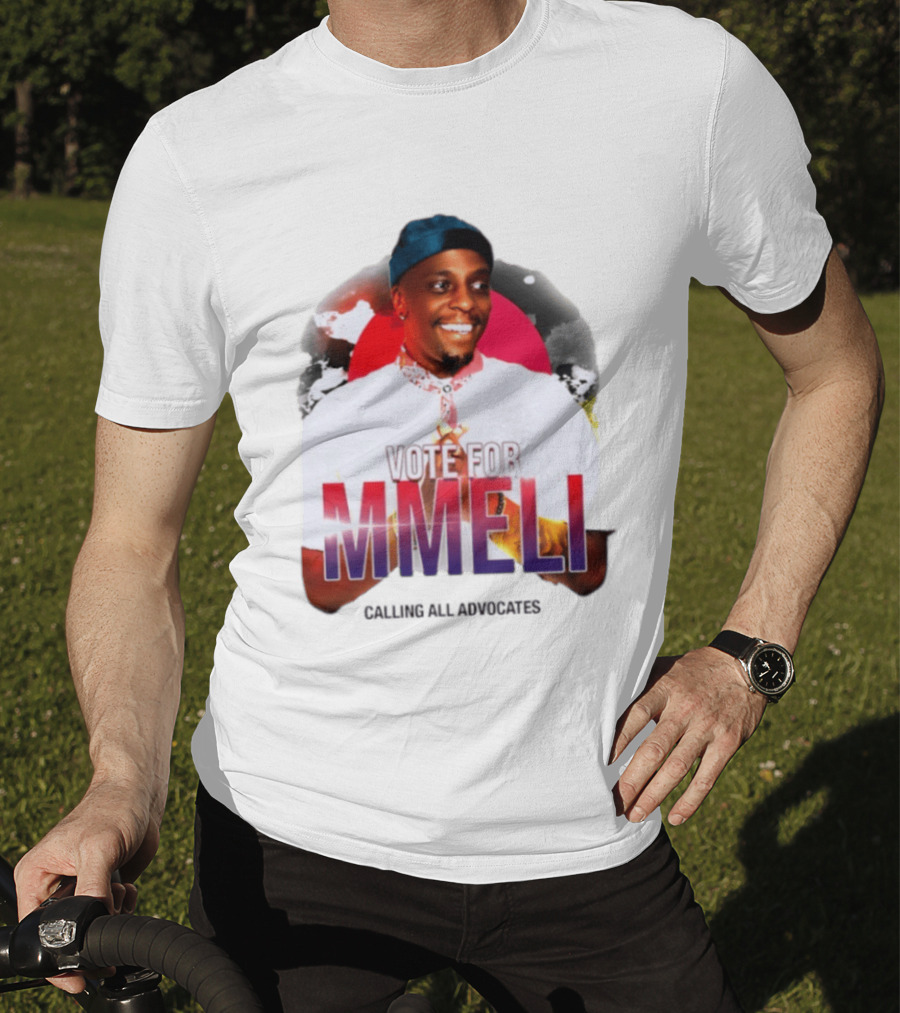 Vote For Mmeli Calling All Advocates T-Shirt