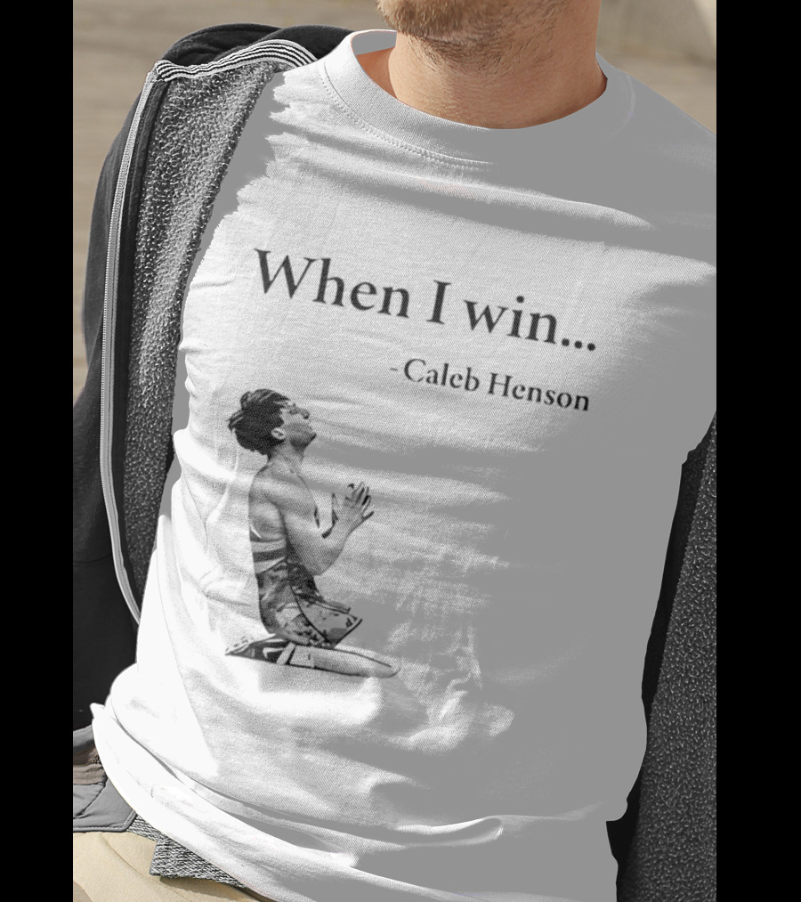 When I Win Caleb Henson Virginia Tech Hokies T-Shirt