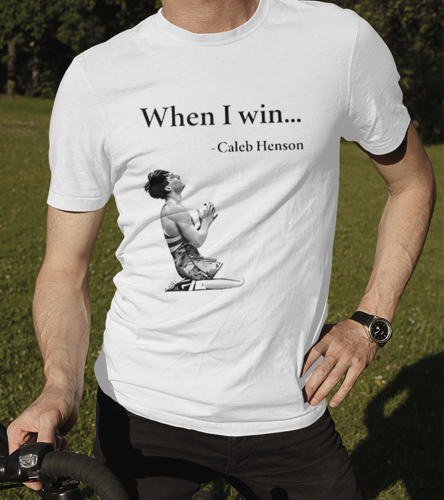 When I Win Caleb Henson Virginia Tech Hokies T-Shirt