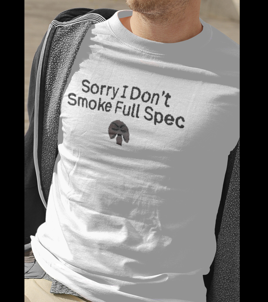 Sorry I Don't Smoke Full Spec Mushroom Leaf Drawing T-Shirt