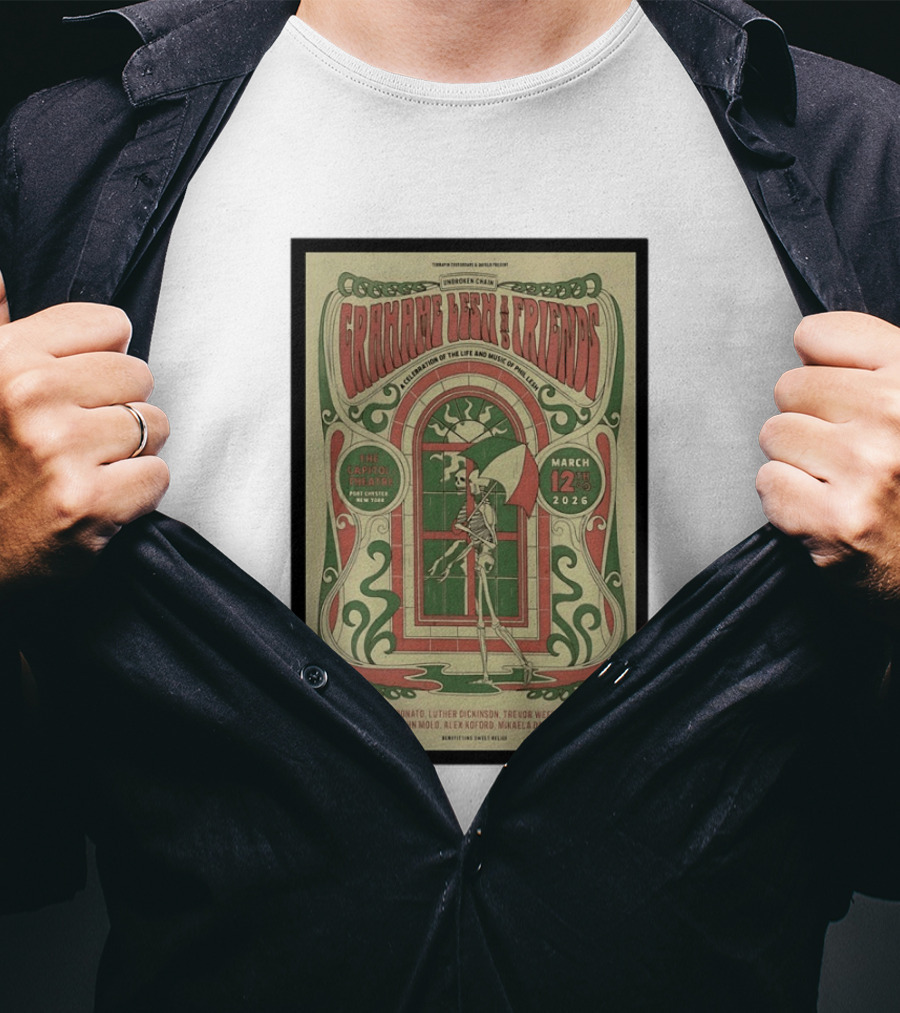 Grahame Lesh And Friends The Capitol Theatre Port Chester March 12th 2026 Featuring Daniel Donato Luther Dickinson T-Shirt