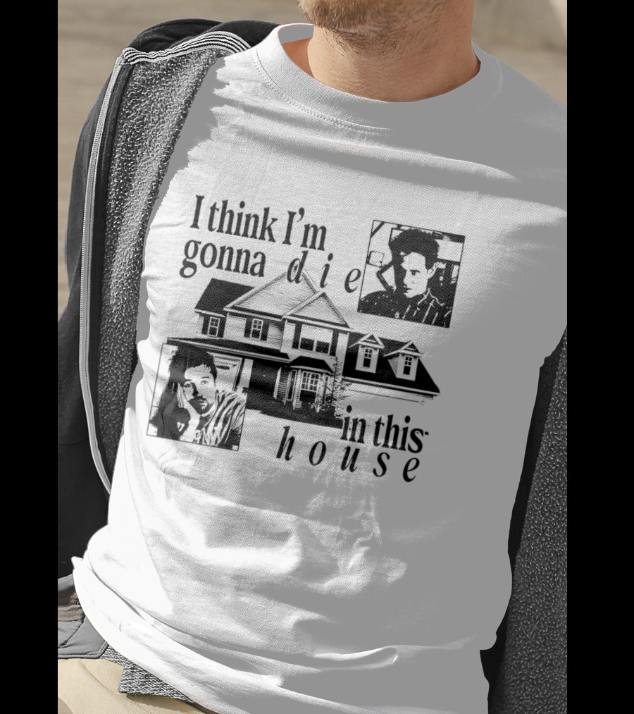 I Think I'm Gonna Die In This House Black And White House Image With Two Contemplative Portraits T-Shirt