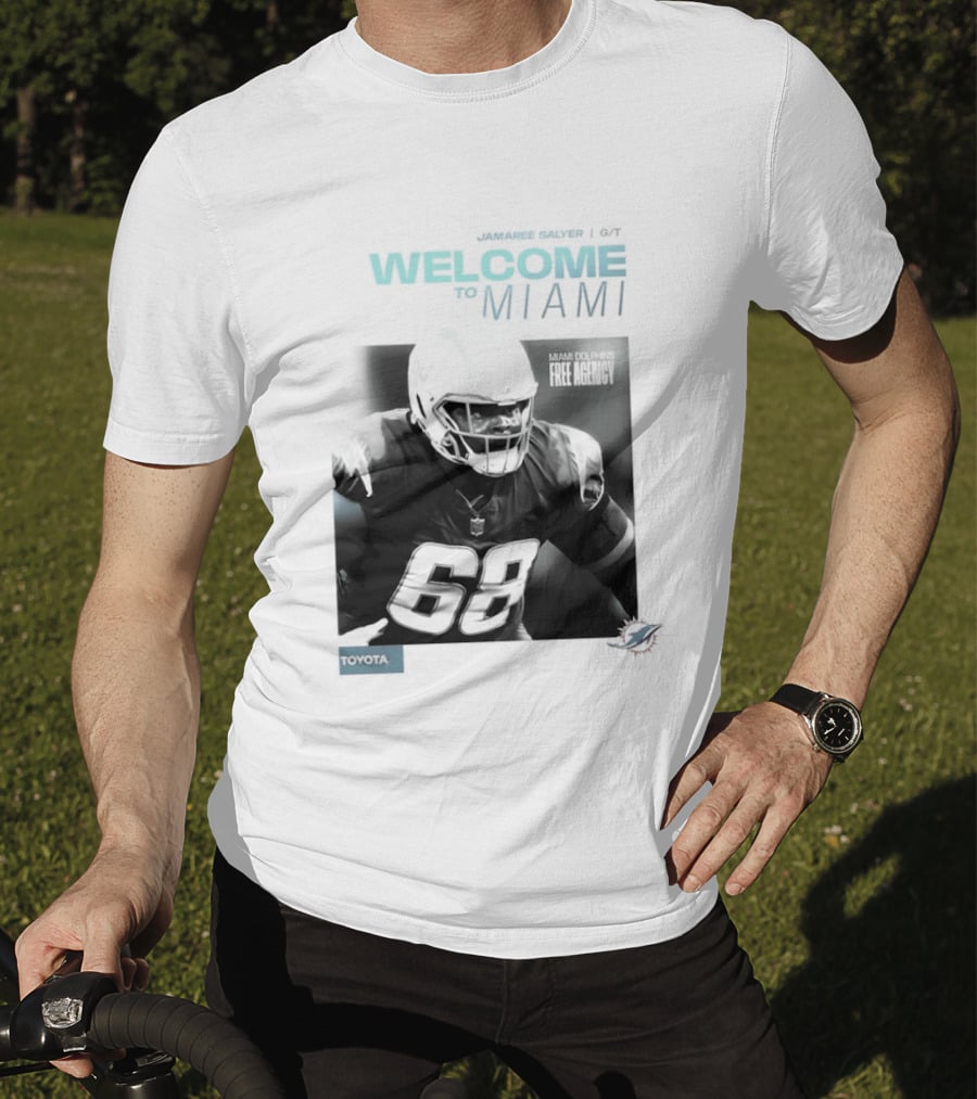 Jamaree Salyer Welcome To Miami Dolphins NFL Number 68 Fan T-Shirt