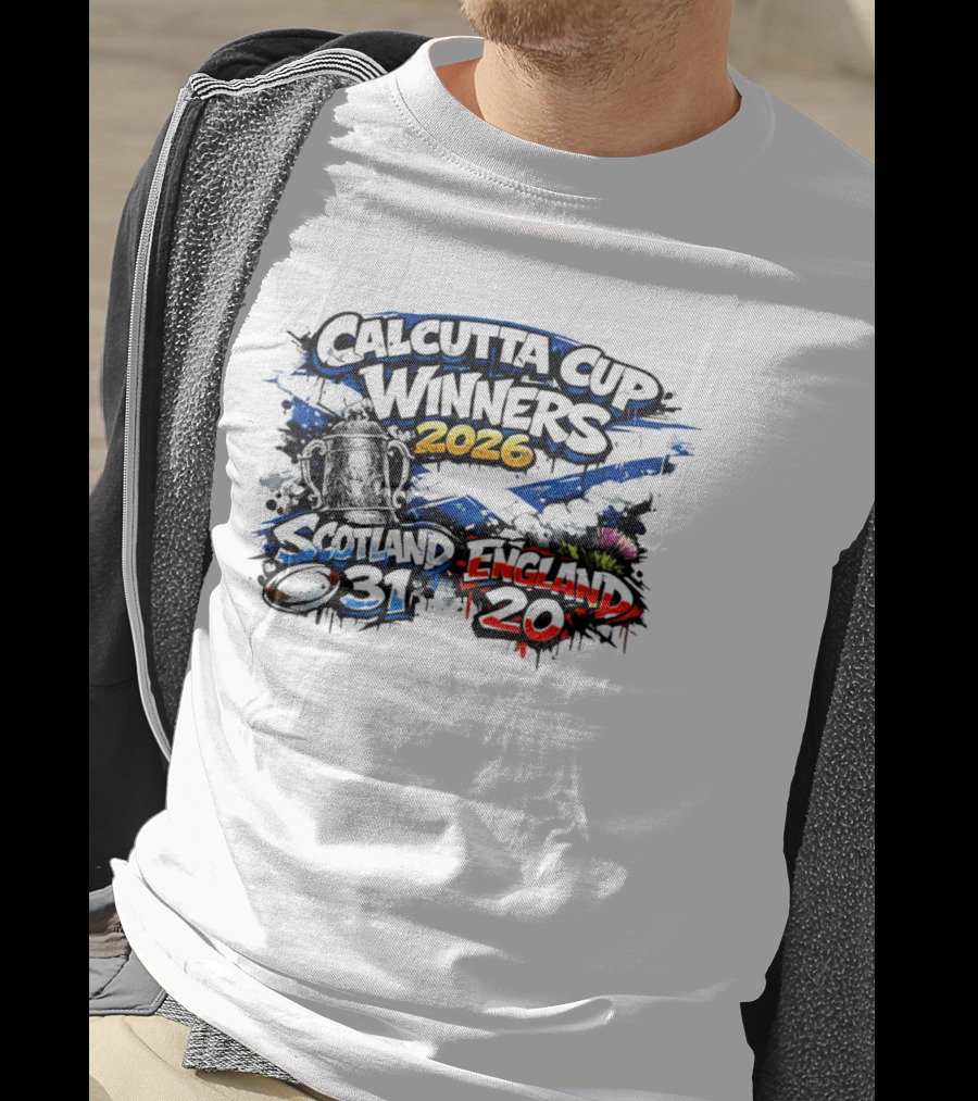 Calcutta Cup Winners 2026 Scotland 31 England 20 Victory T-Shirt