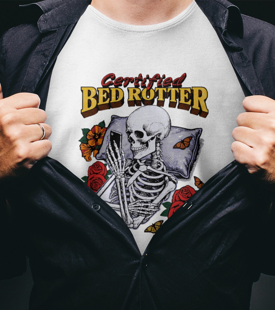 Certified Bed Rotter Skeleton Smartphone Butterfly Rose T-Shirt
