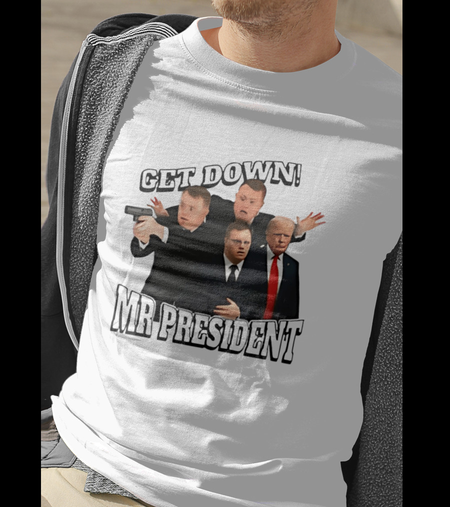 Get Down Mr President Bodyguards Protecting President Humorous Moment T-Shirt