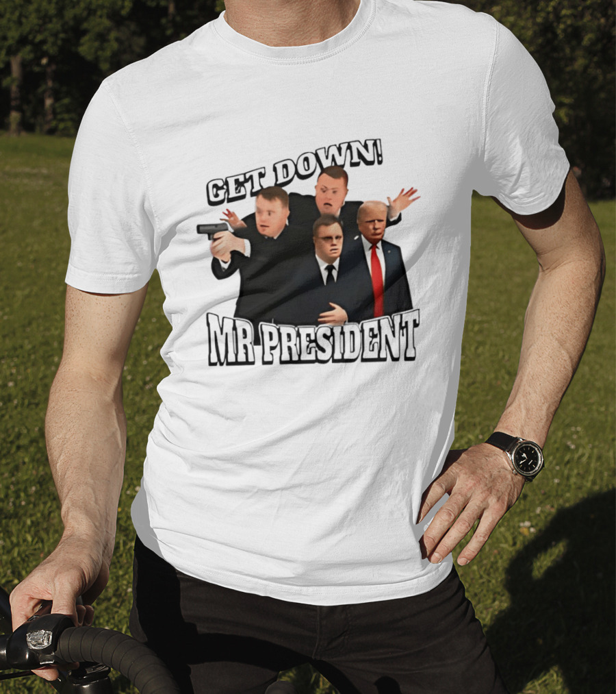 Get Down Mr President Bodyguards Protecting President Humorous Moment T-Shirt