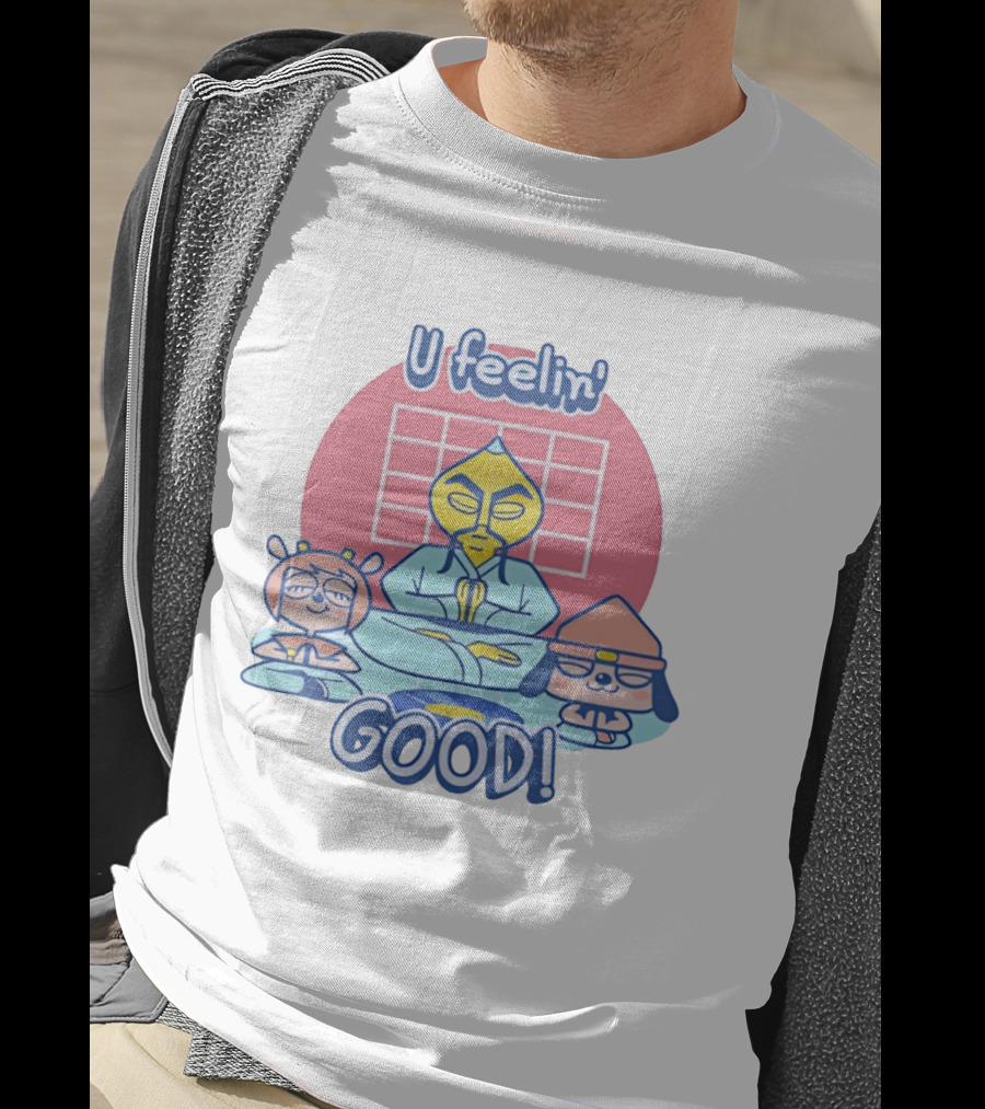 U Feelin' Good PaRappa The Rapper With Guru Ant And Chop Chop Master Onion T-Shirt
