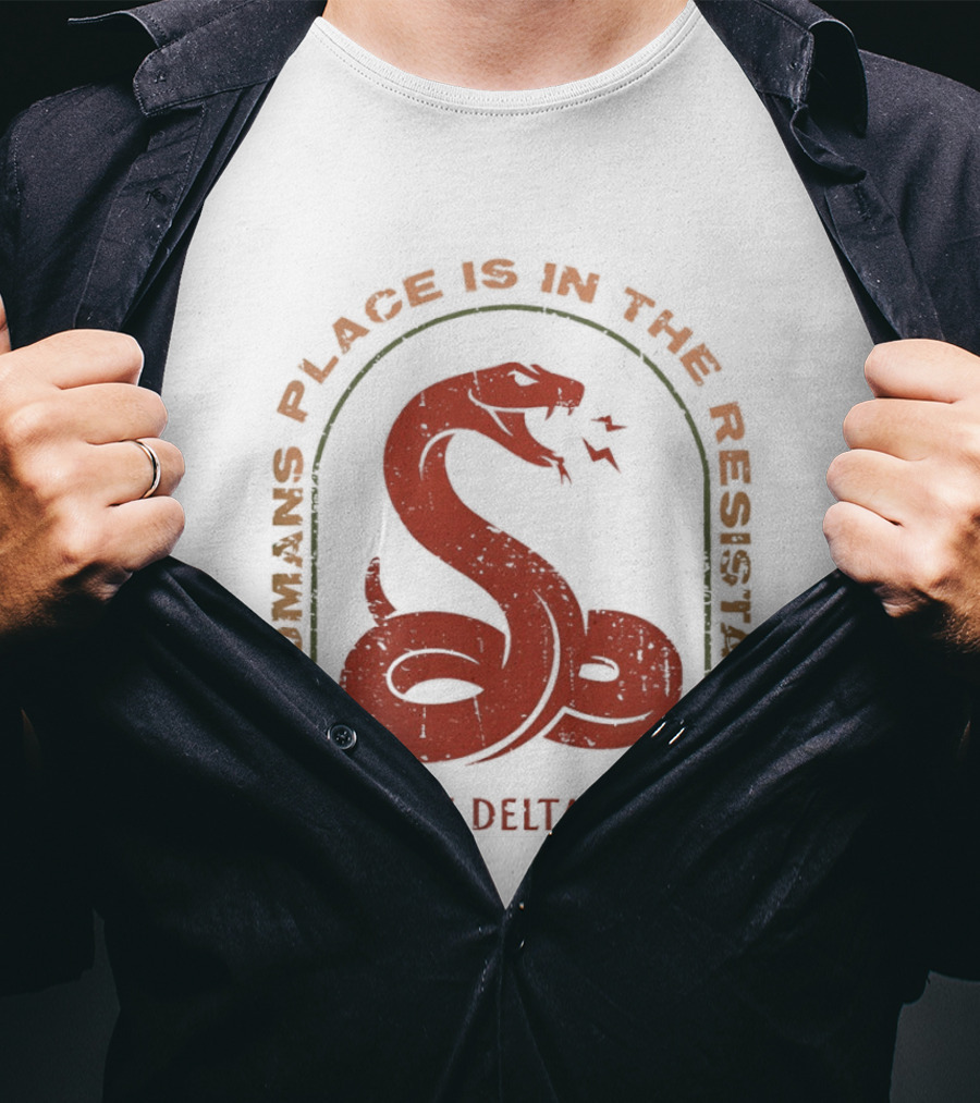 A Woman's Place Is In The Resistance Red Snake Foxtrot Delta Tango T-Shirt