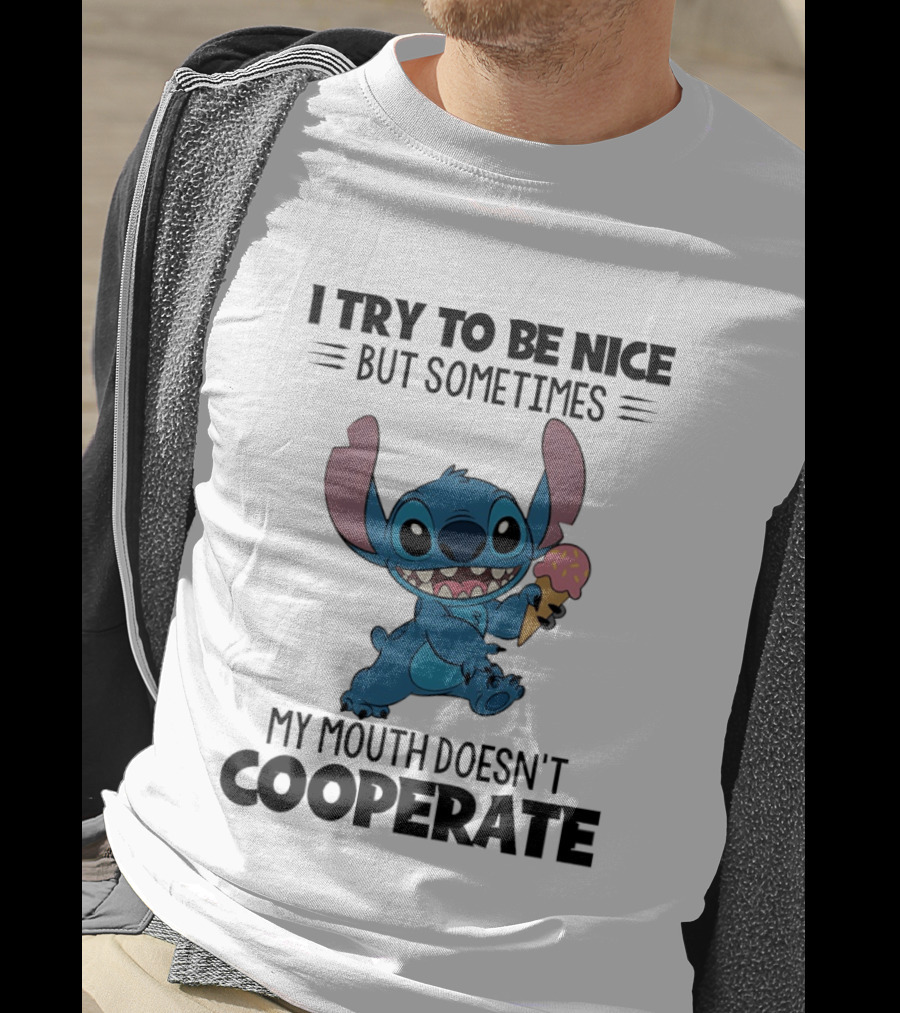 Stitch I Try To Be Nice But Sometimes My Mouth Doesn't Cooperate Ice Cream T-Shirt