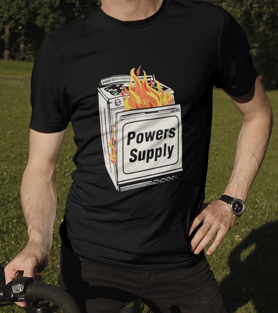Burning Powers Supply Flaming Stove T-Shirt