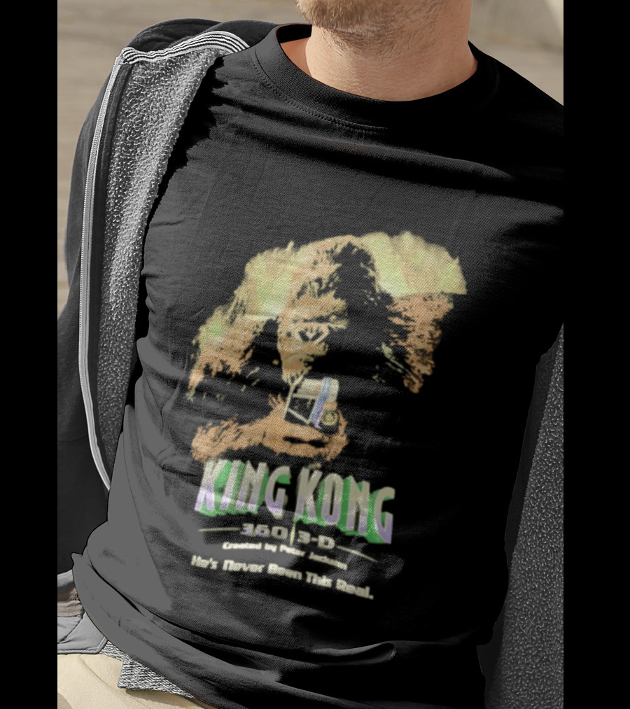 King Kong 360 3D Steven Spielberg Peter Jackson He's Never Been This Real T-Shirt