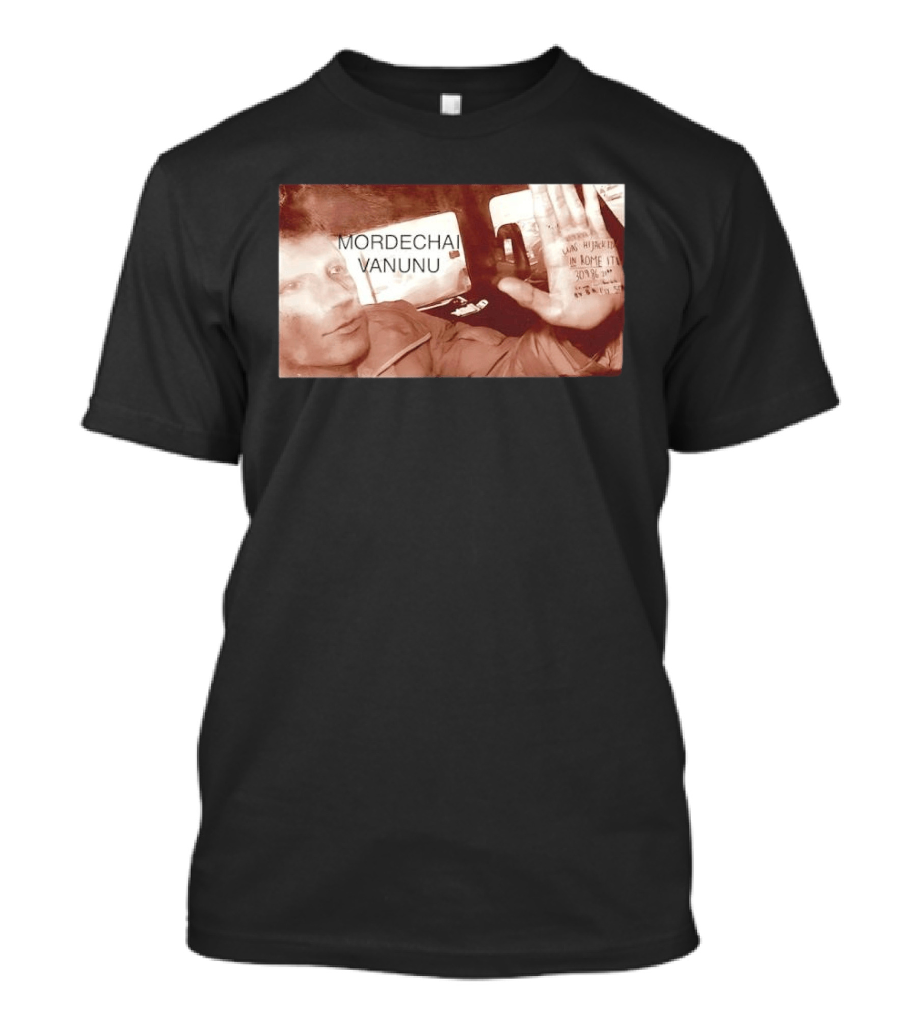 Mordechai Vanunu Kidnapped Rome 1986 Protest Message T-Shirt