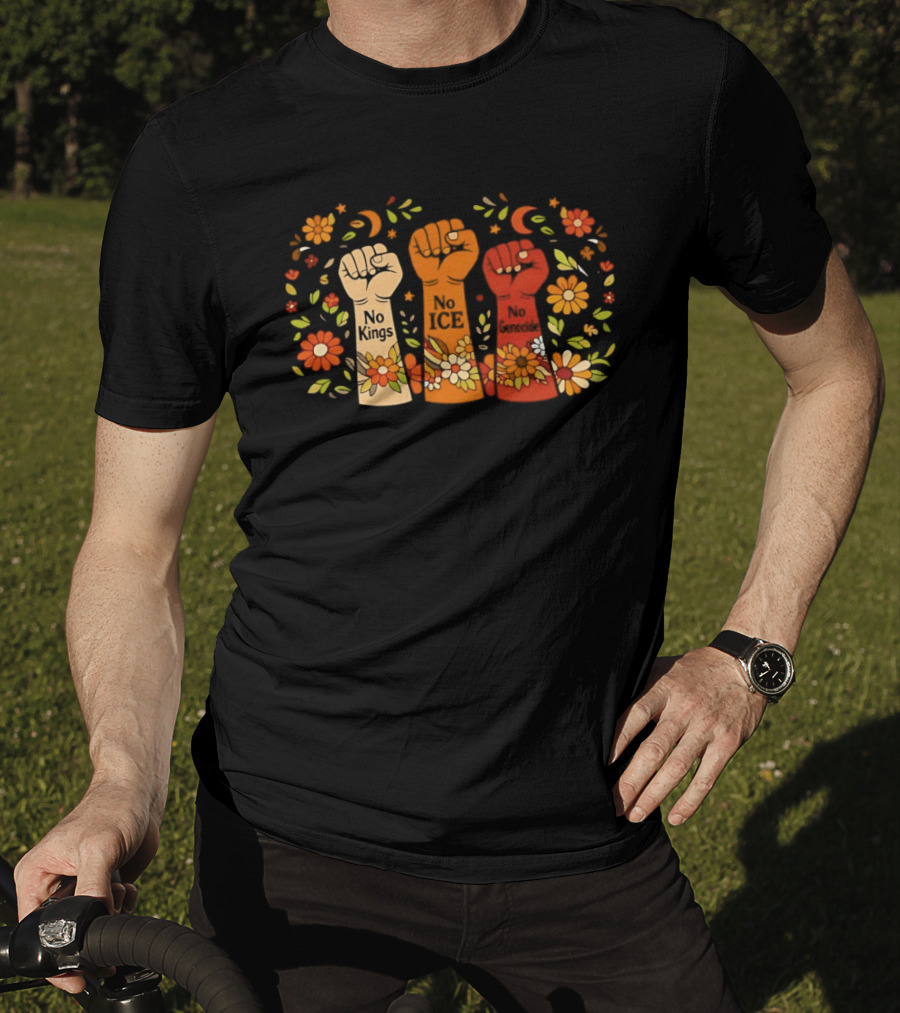 No Kings No Ice No Genocide Fist Flower Power Uprising T-Shirt