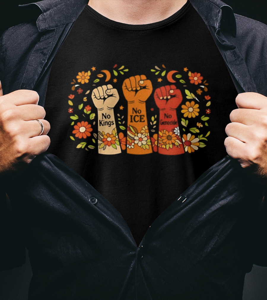 No Kings No Ice No Genocide Fist Flower Power Uprising T-Shirt