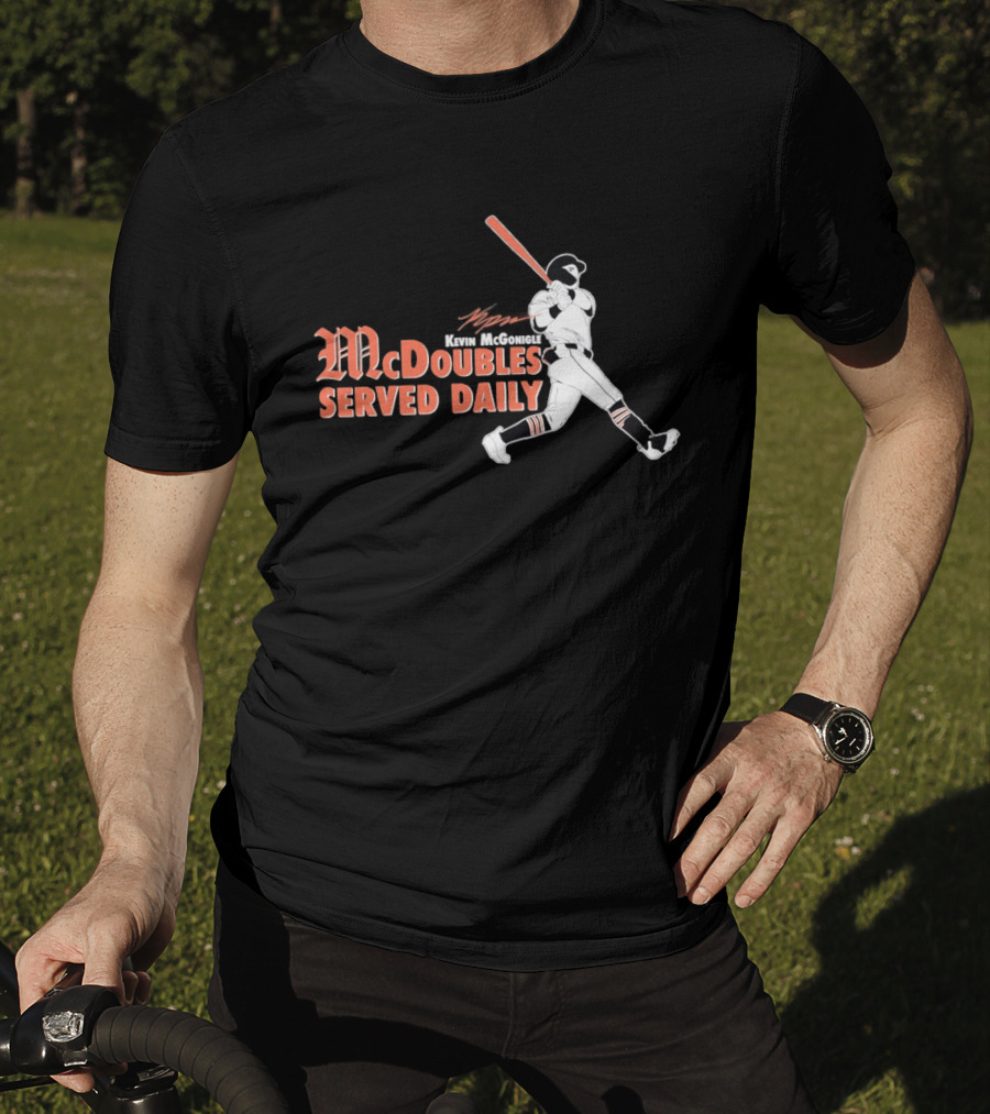 Kevin McGonigle Baseball McDoubles Served Daily T-Shirt