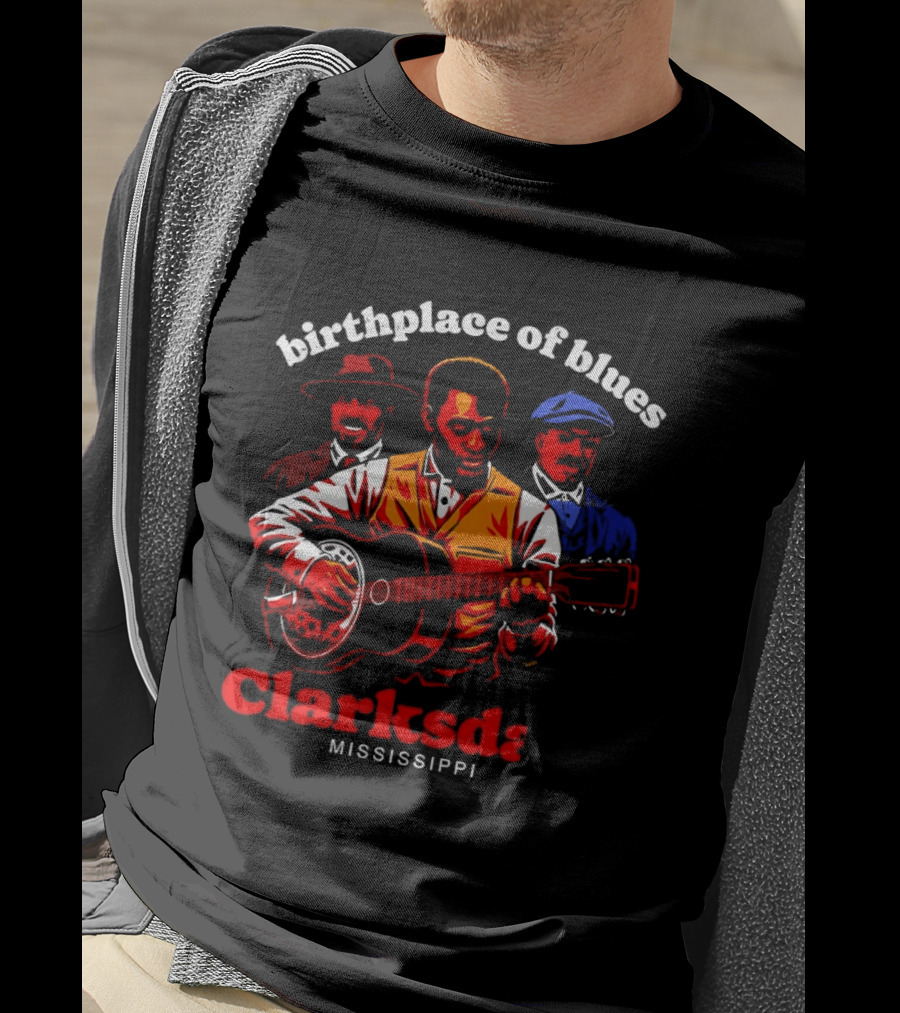Birthplace Of Blues Clarksdale Mississippi T-Shirt