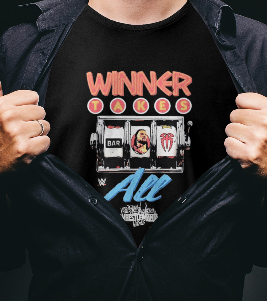 WWE WrestleMania Roman Reigns Winner Takes All Slot Machine T-Shirt