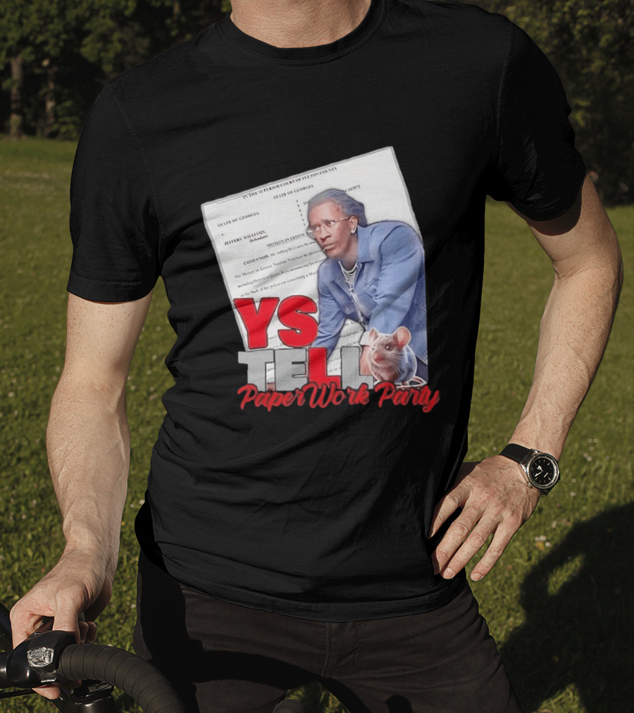 YS Tell Paperwork Party Young Thug YES T-Shirt