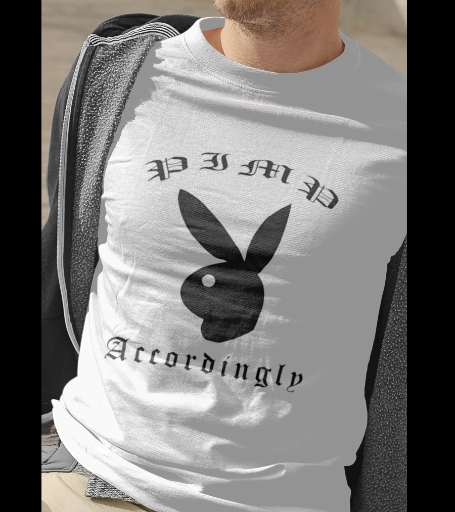 Pimp Accordingly Playboy Bunny T-Shirt