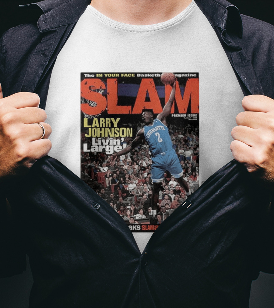 Basketball Magazine Slam Larry Johnson Premier Issue Livin Large Charlotte T-Shirt