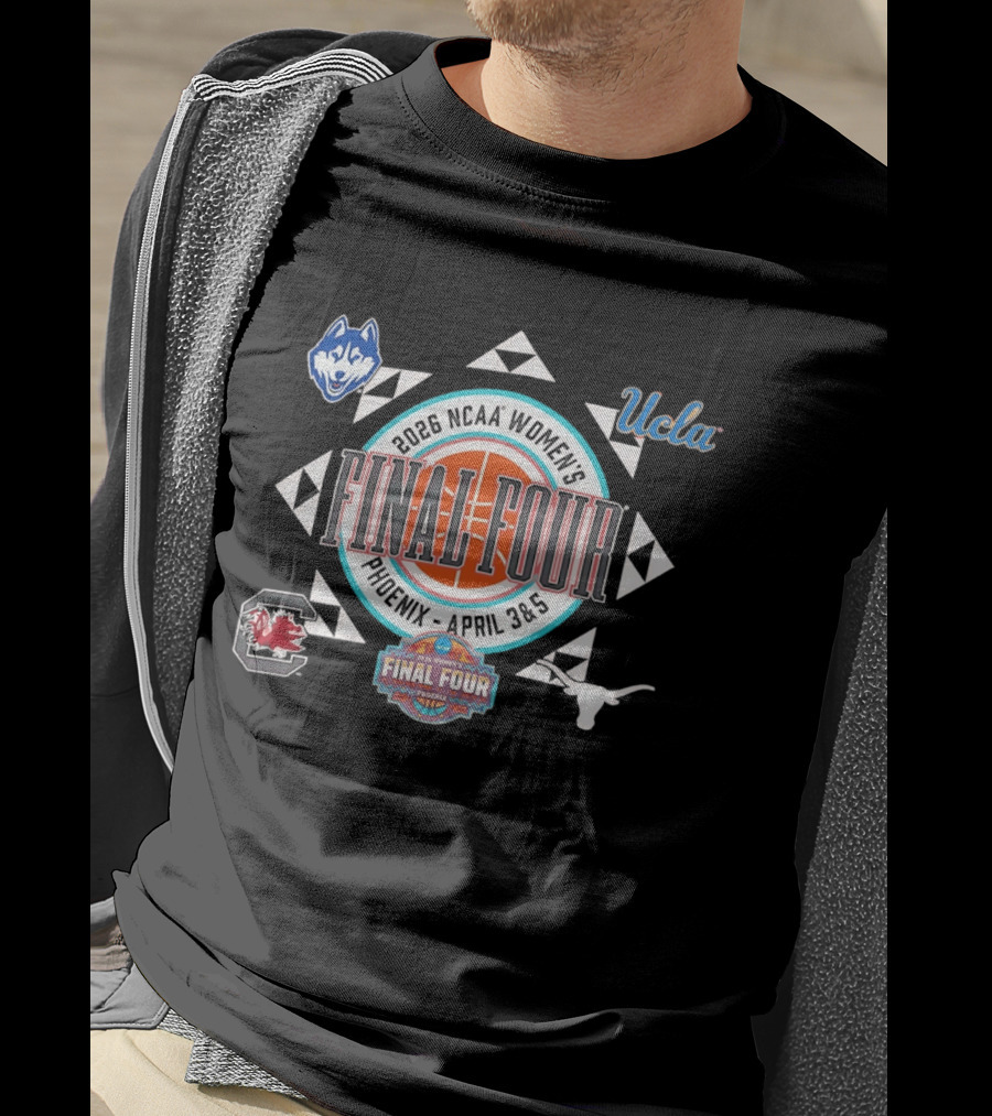 2026 NCAA Women's Basketball Final Four Phoenix UCLA UConn South Carolina Longhorns T-Shirt