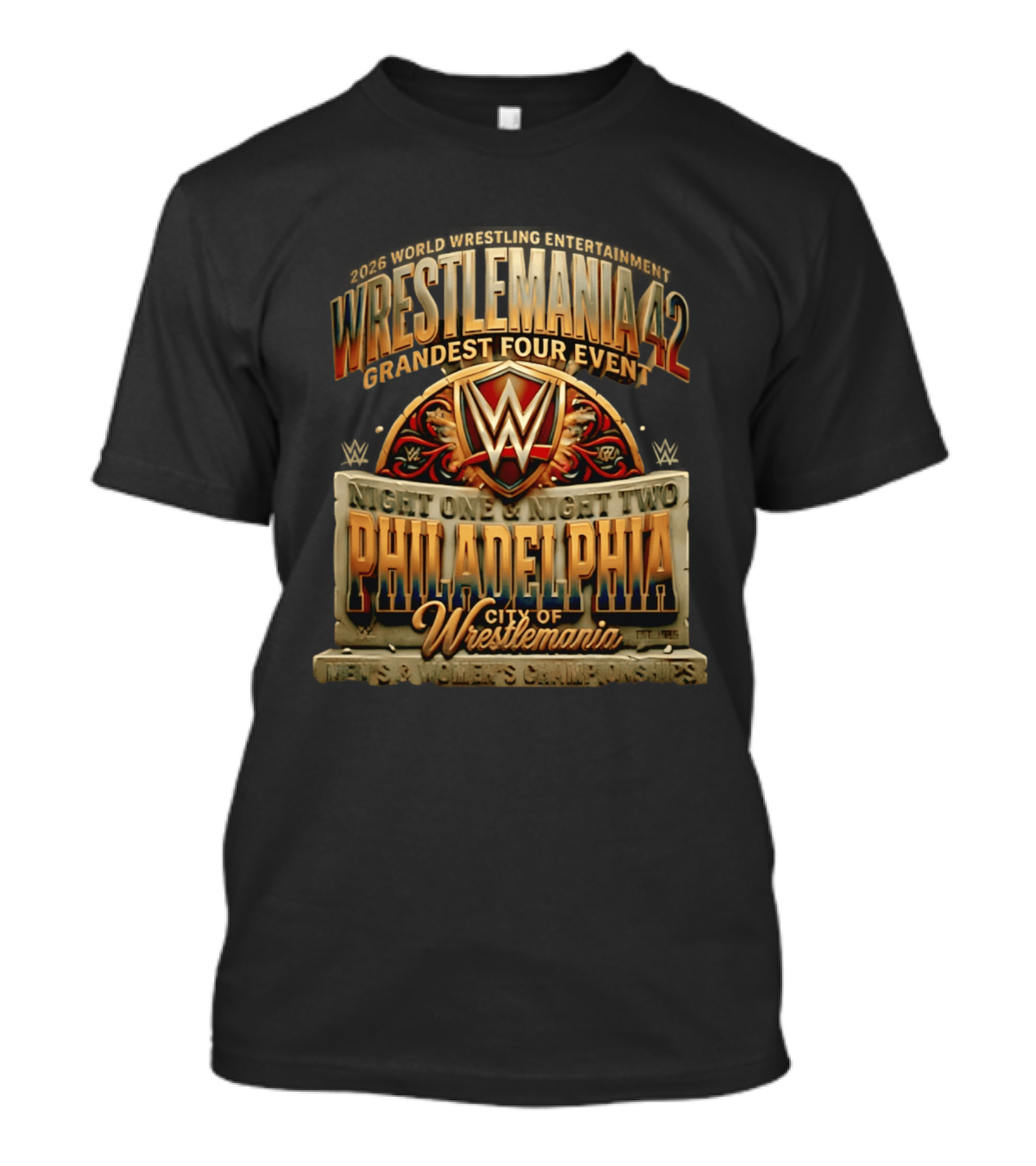 2026 World Wrestling Entertainment WrestleMania 42 Grandest Four Event Night One Night Two Philadelphia City Of WrestleMania T-Shirt