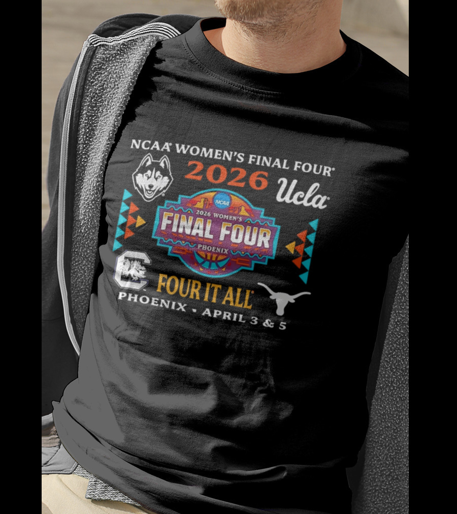 NCAA Women's Final Four 2026 Phoenix Four It All April 3 5 T-Shirt