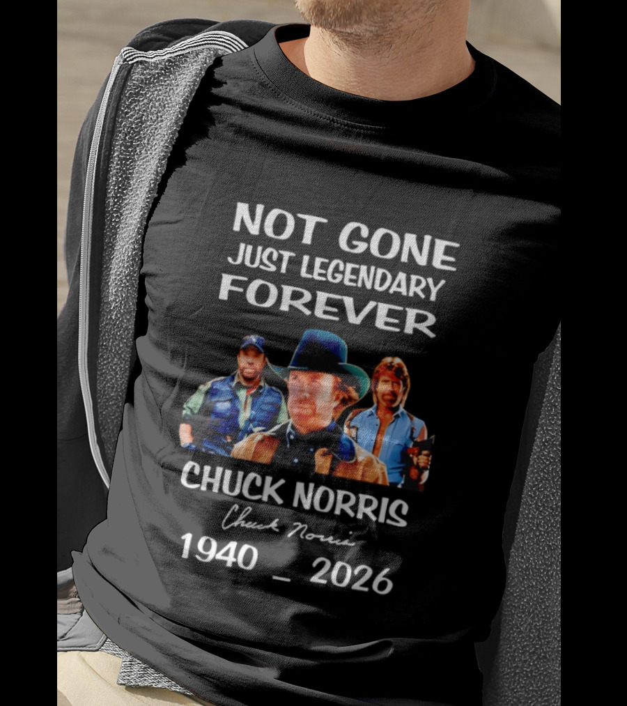 Chuck Norris Not Gone Just Legendary Forever 1940 2026 T-Shirt