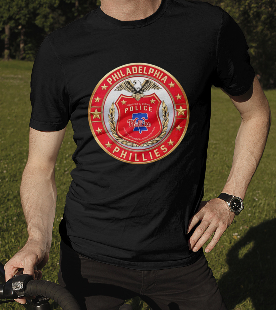 Philadelphia Phillies Police Badge Protect Serve Honor Pride T-Shirt
