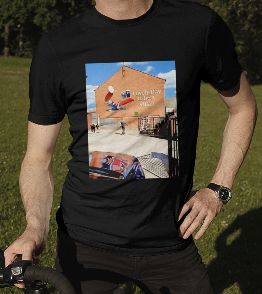 Lovely Day To Be A Villan Aston Villa T-Shirt