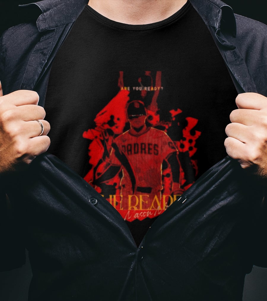 Are You Ready Mason Miller The Reaper San Diego Padres MLB T-Shirt