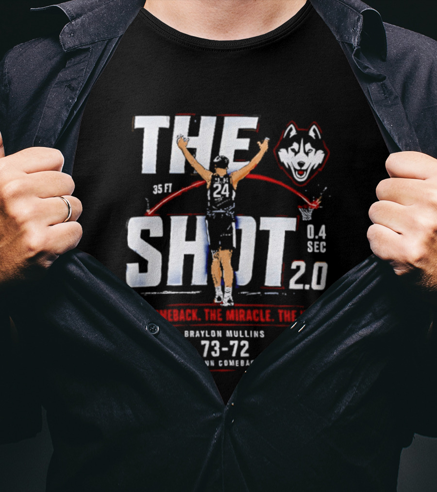 UConn Huskies Braylon Mullins The Shot 2.0 35 Feet 14 Seconds 73 72 Vs Duke March 29 Detroit T-Shirt