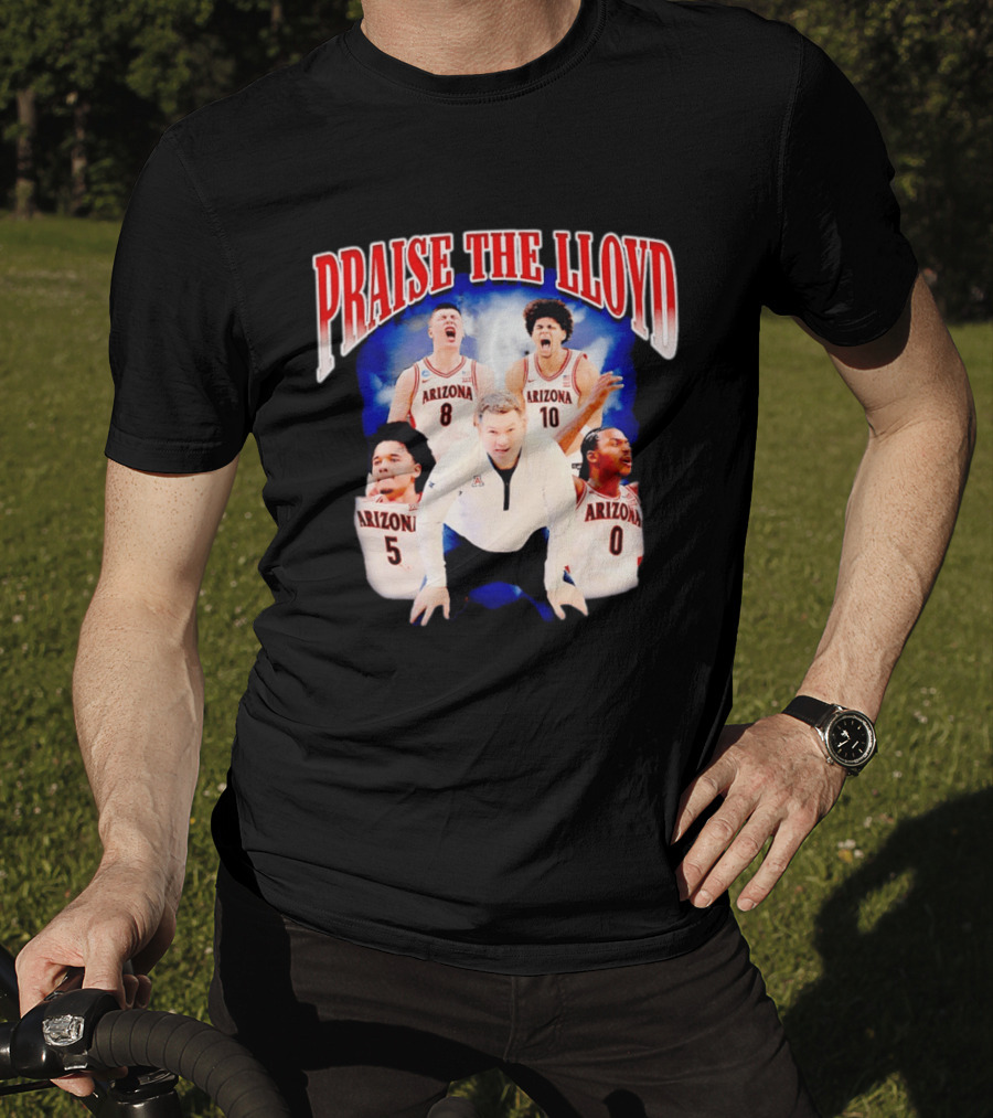 Arizona Wildcats Basketball Praise The Lloyd Coach Tommy Lloyd T-Shirt