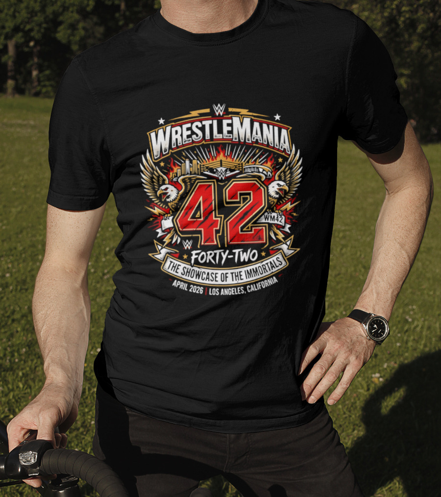 WWE WrestleMania 42 The Showcase Of The Immortals April 2026 Los Angeles California T-Shirt