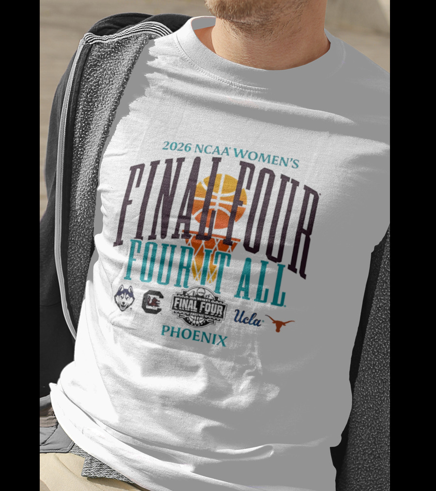 2026 NCAA Women's Basketball Final Four UConn UCLA Texas Gamecocks Phoenix T-Shirt