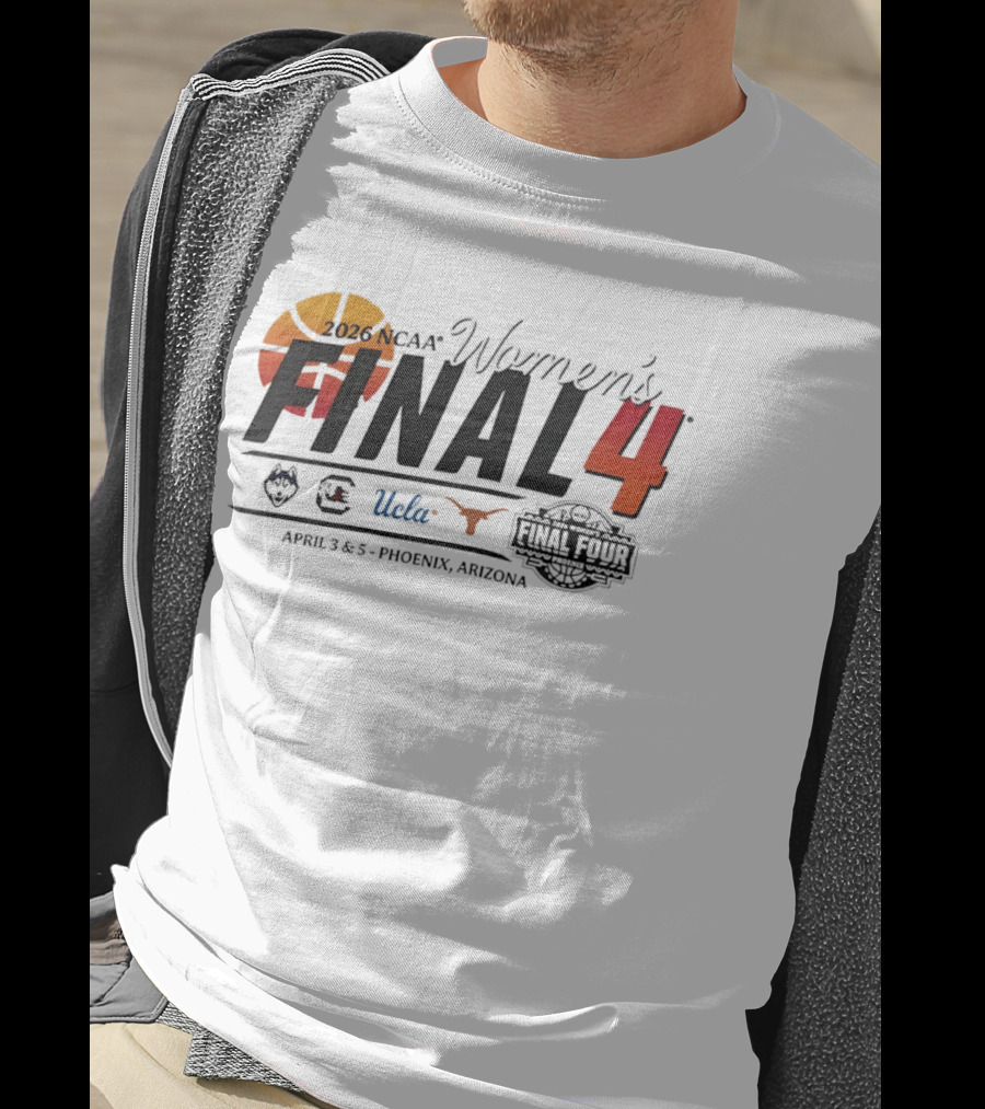 2026 NCAA Women's Final Four UConn UCLA Texas Gamecocks April 3 5 Phoenix Arizona T-Shirt