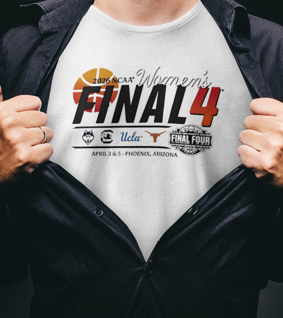 2026 NCAA Women's Final Four UConn UCLA Texas Gamecocks April 3 5 Phoenix Arizona T-Shirt