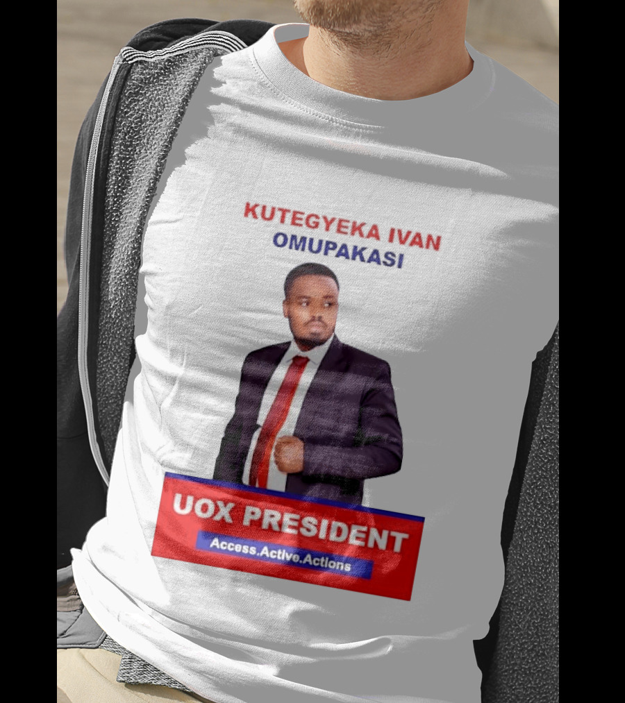 Kutegyeka Ivan Omupakasi UOX President Access Active Actions T-Shirt