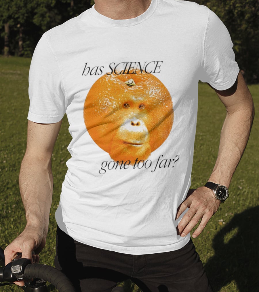 Monkey Has Science Gone Too Far Funny Orange Face Fusion T-Shirt