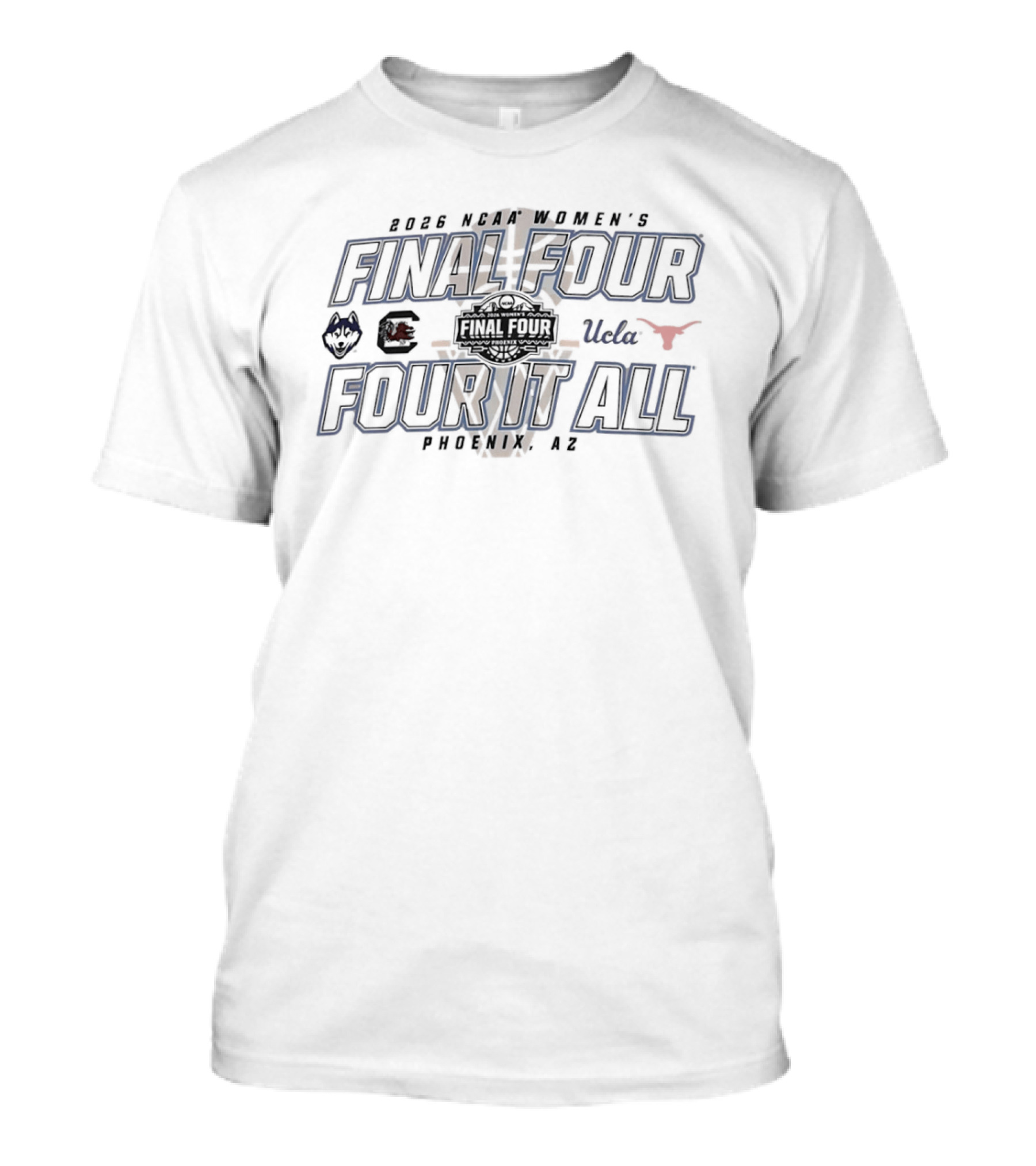 2026 NCAA Women's Final Four UConn South Carolina UCLA Texas Phoenix T-Shirt