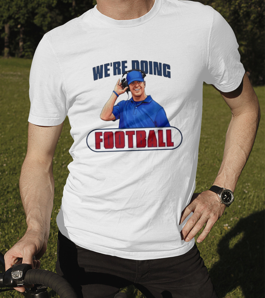 New York Giants We're Doing Football Coach Headset T-Shirt