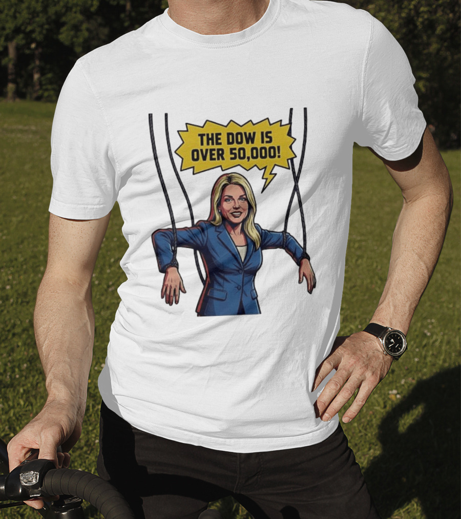 Pam Bondi Puppet Illustration The Dow Is Over 50000 T-Shirt