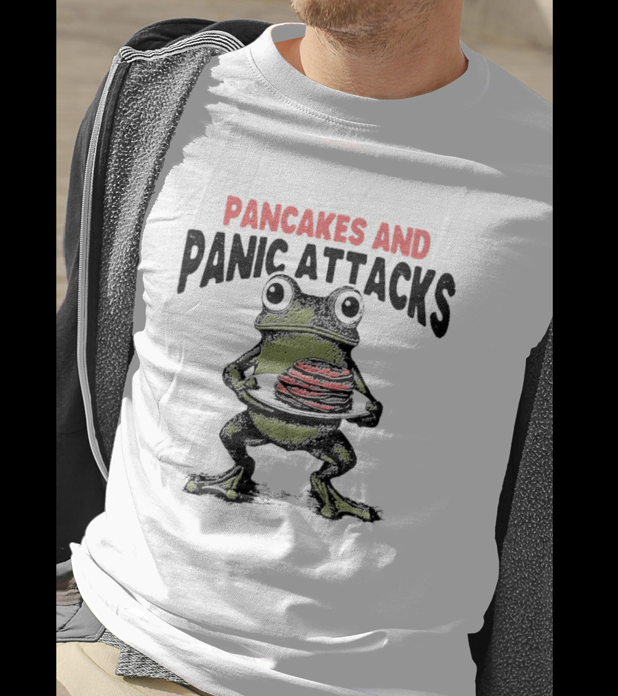 Pancakes And Panic Attacks Funny Anxiety Frog T-Shirt