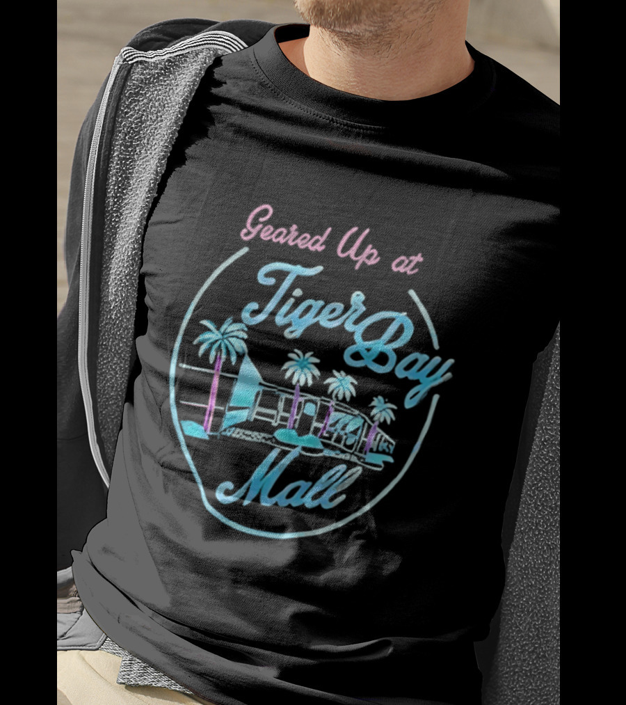 Geared Up At Tiger Bay Mall Tropical Palm Trees And Scenic View T-Shirt