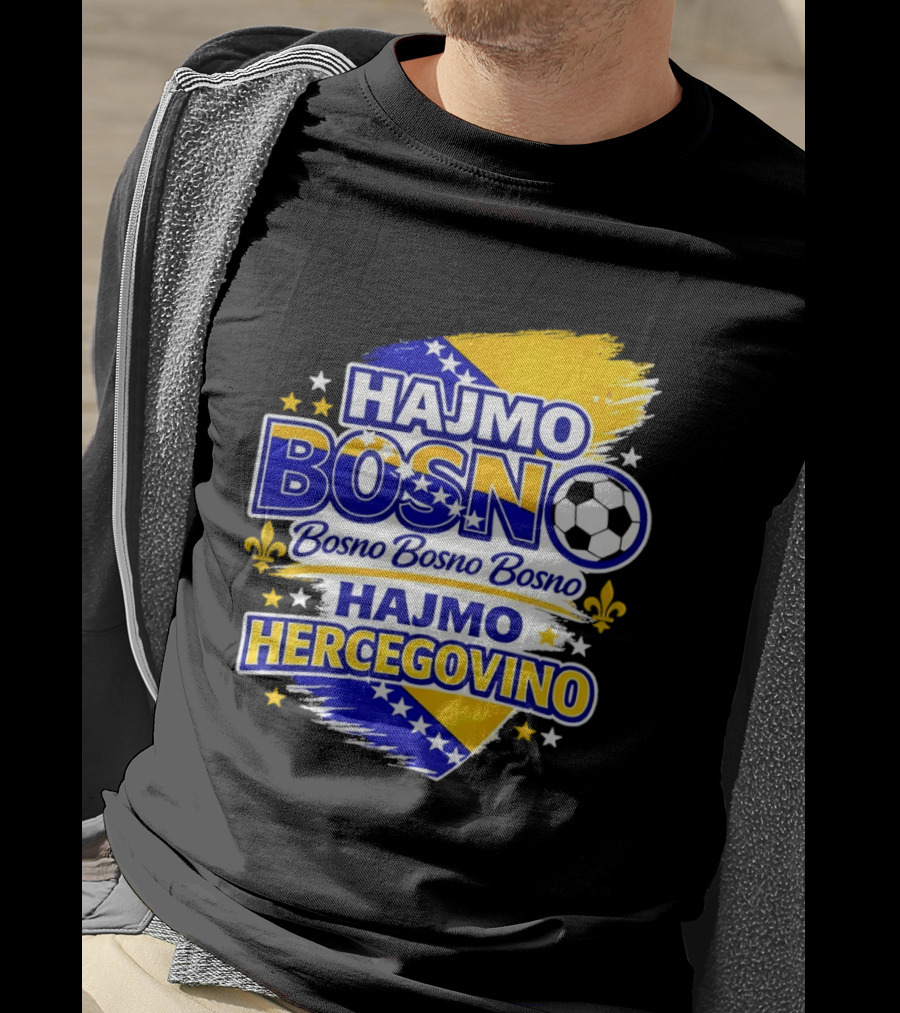 Hajmo Bosno Bosno Bosno Hajmo Hercegovino Bosnia World Cup 2026 Soccer T-Shirt