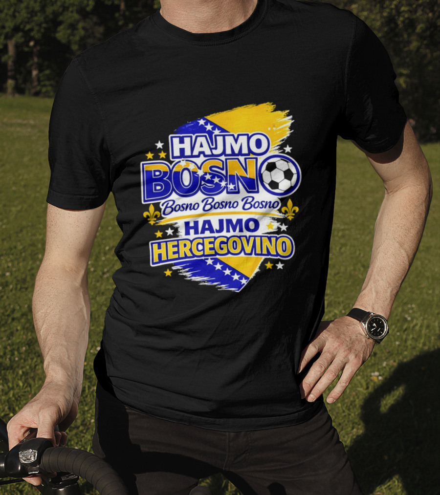Hajmo Bosno Bosno Bosno Hajmo Hercegovino Bosnia World Cup 2026 Soccer T-Shirt